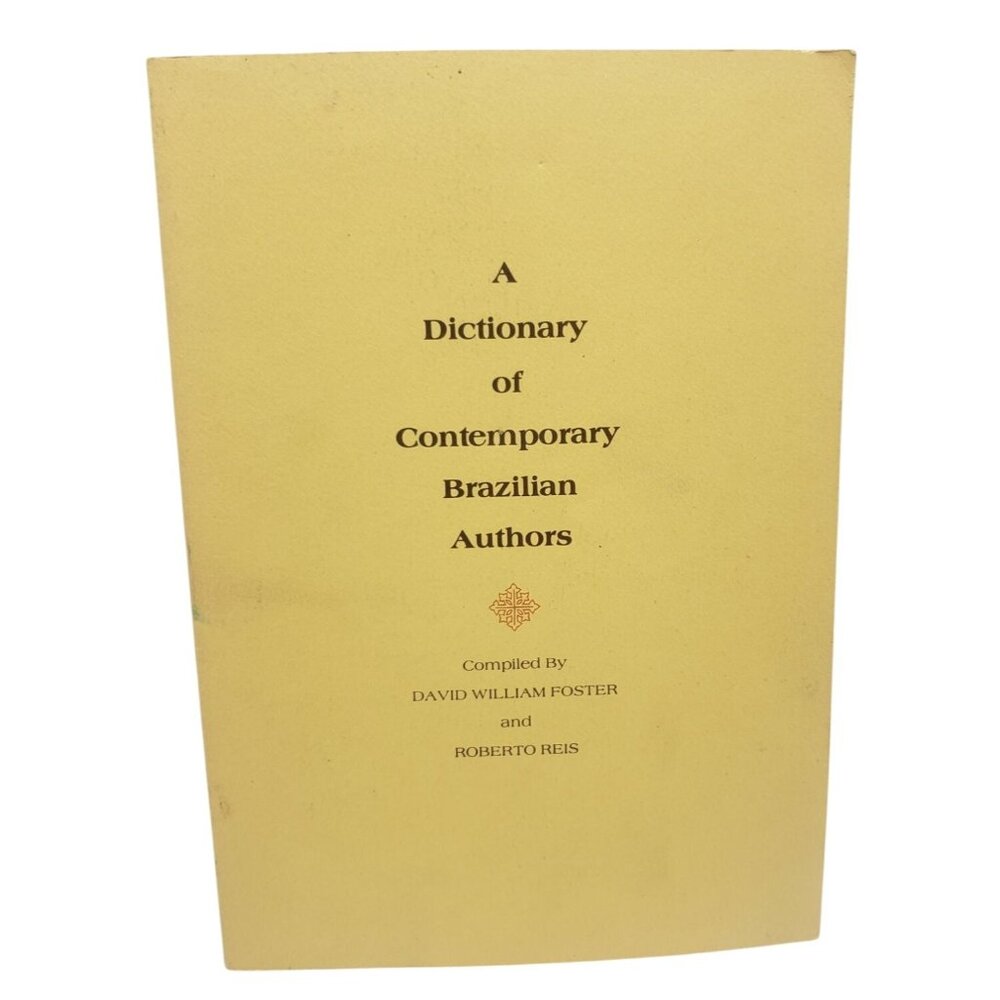 Dictionary Of Contemporary Brazilian Authors Foster and Reis Vintage